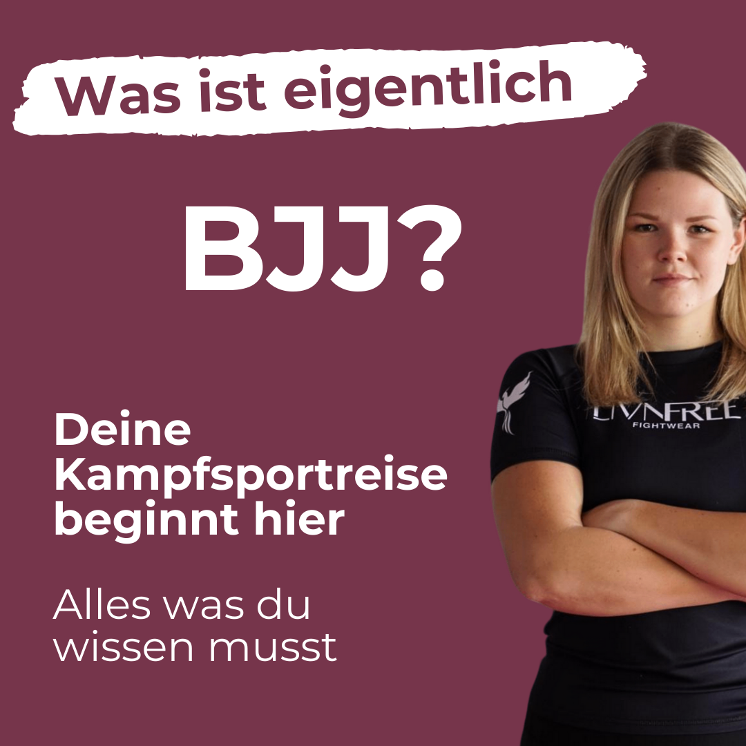 Was ist BJJ? Einführung in Brazilian Jiu-Jitsu – Start der Kampfsportreise mit LivnFree Fightwear